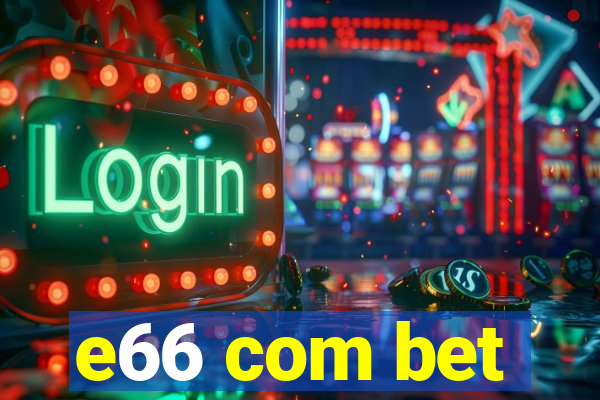 e66 com bet